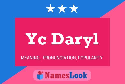 Yc Daryl 名字海报