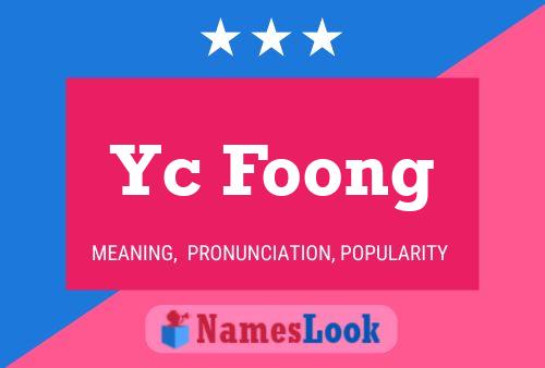 Yc Foong 名字海报