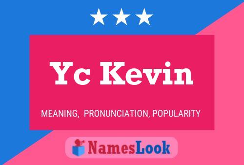 Yc Kevin 名字海报