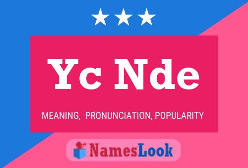 Yc Nde 名字海报