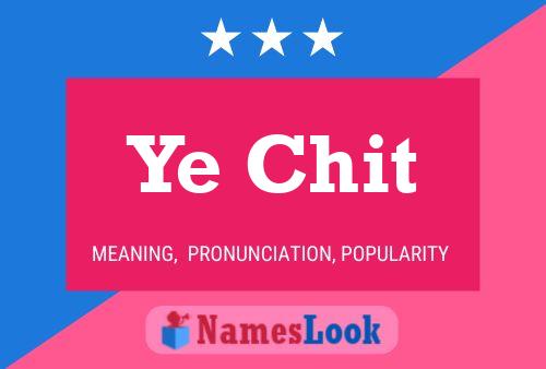 Ye Chit 名字海报