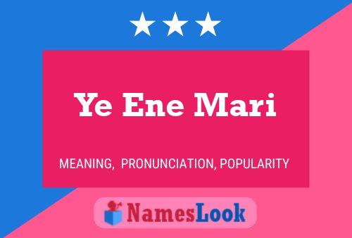 Ye Ene Mari 名字海报