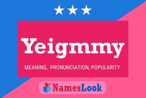 Yeigmmy 名字海报