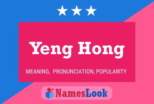 Yeng Hong 名字海报