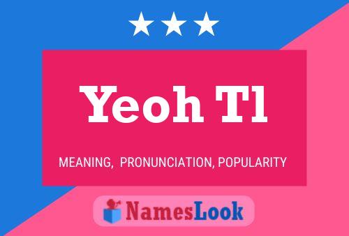 Yeoh Tl 名字海报