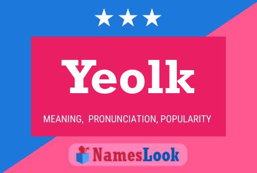 Yeolk 名字海报