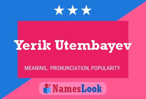 Yerik Utembayev 名字海报