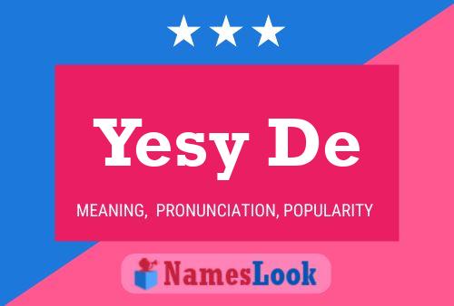 Yesy De 名字海报