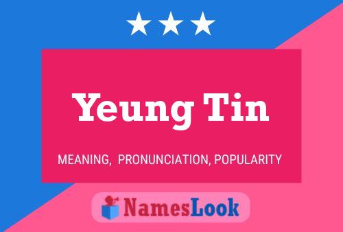 Yeung Tin 名字海报