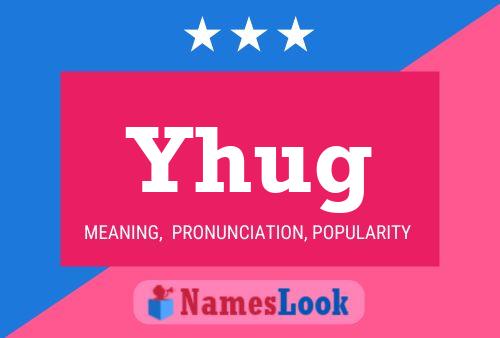 Yhug 名字海报