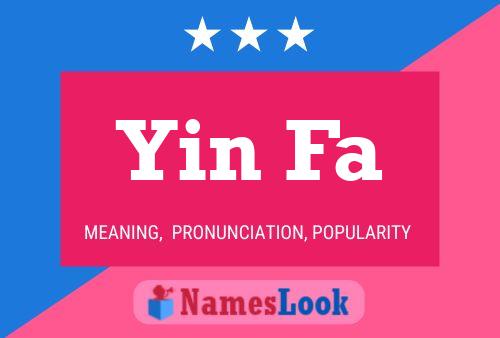 Yin Fa 名字海报