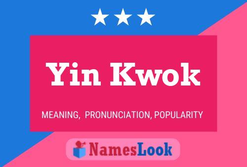 Yin Kwok 名字海报