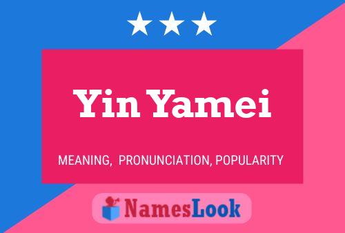 Yin Yamei 名字海报