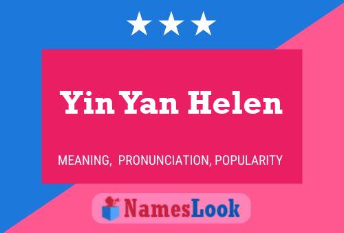 Yin Yan Helen 名字海报