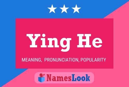 Ying He 名字海报