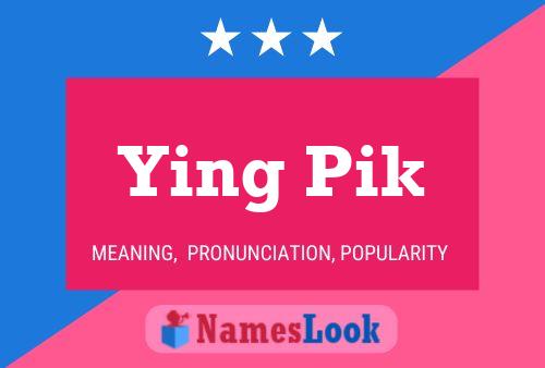 Ying Pik 名字海报