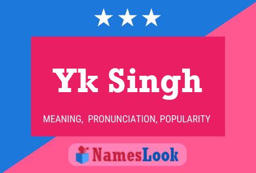 Yk Singh 名字海报