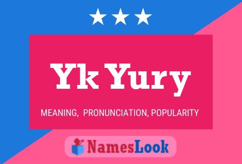 Yk Yury 名字海报