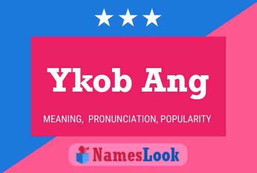 Ykob Ang 名字海报