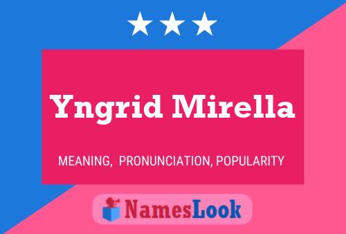 Yngrid Mirella 名字海报