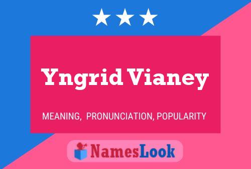 Yngrid Vianey 名字海报