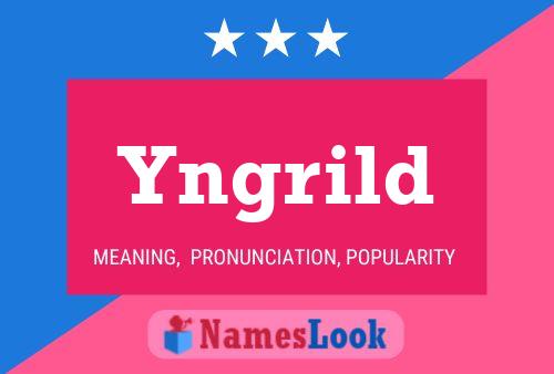 Yngrild 名字海报