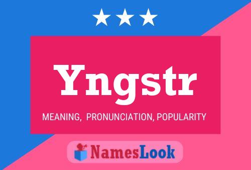 Yngstr 名字海报