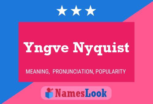 Yngve Nyquist 名字海报