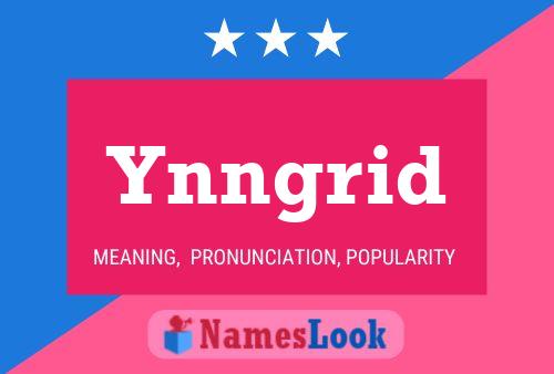 Ynngrid 名字海报