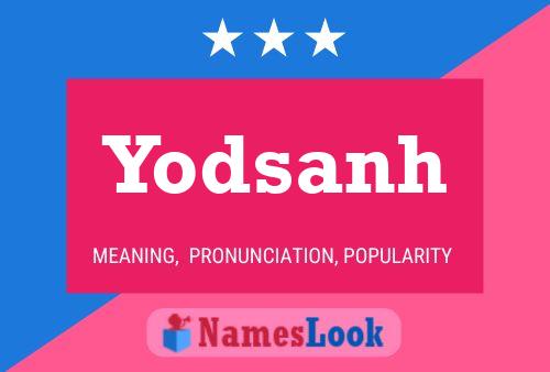 Yodsanh 名字海报