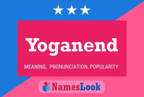 Yoganend 名字海报