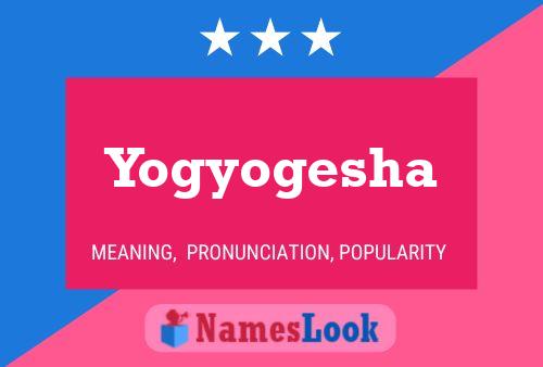 Yogyogesha 名字海报