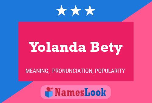 Yolanda Bety 名字海报