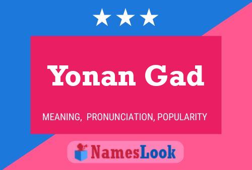 Yonan Gad 名字海报