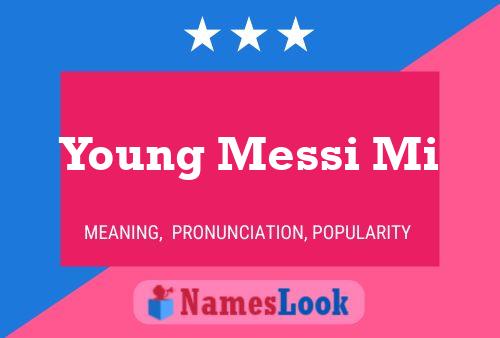 Young Messi Mi 名字海报