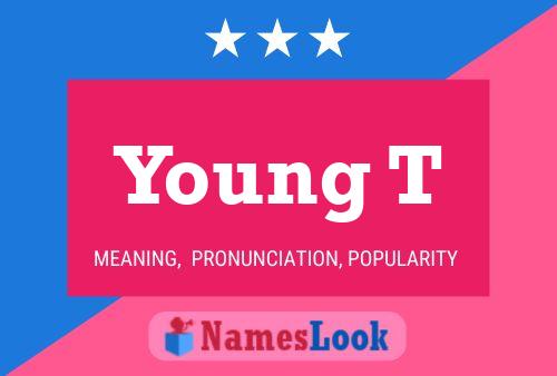 Young T 名字海报