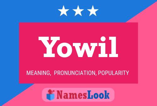 Yowil 名字海报