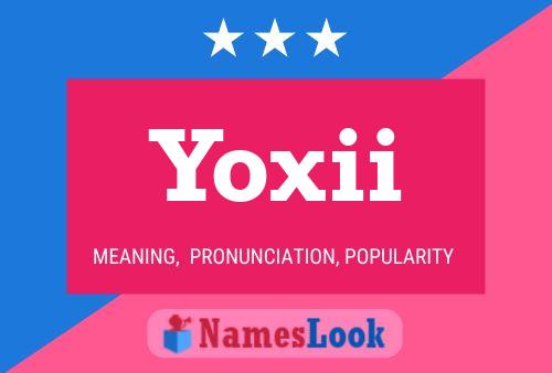 Yoxii 名字海报