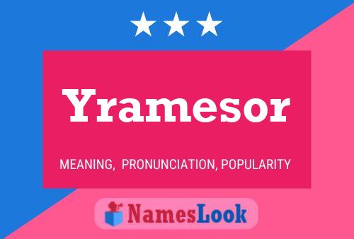 Yramesor 名字海报