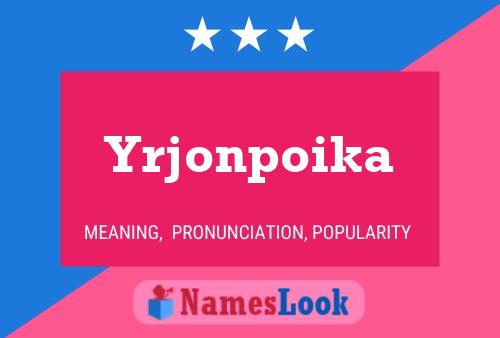 Yrjonpoika 名字海报