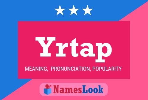 Yrtap 名字海报