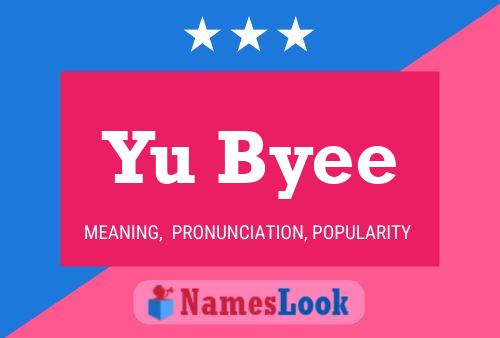 Yu Byee 名字海报