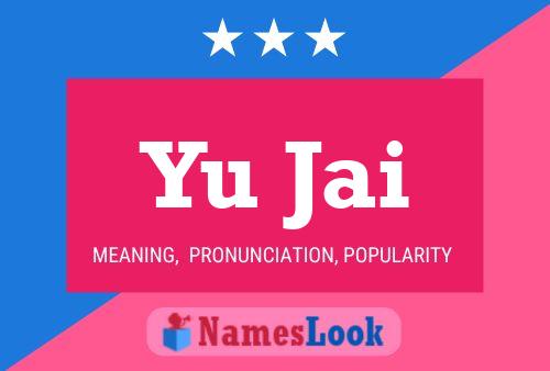 Yu Jai 名字海报