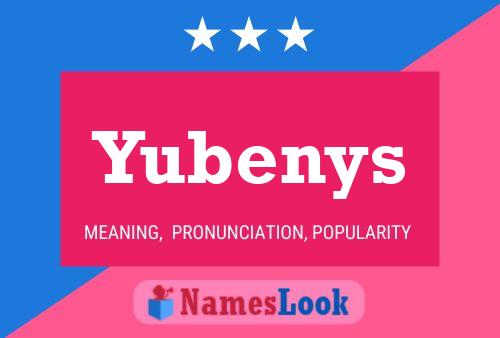 Yubenys 名字海报