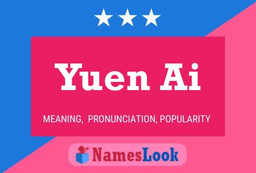 Yuen Ai 名字海报