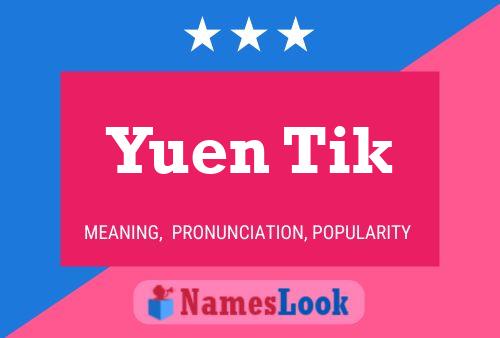 Yuen Tik 名字海报