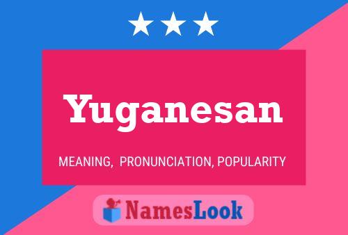 Yuganesan 名字海报