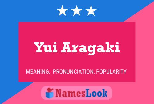 Yui Aragaki 名字海报