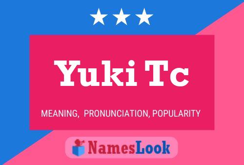 Yuki Tc 名字海报