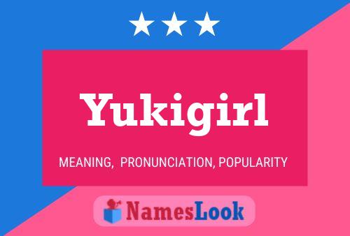 Yukigirl 名字海报